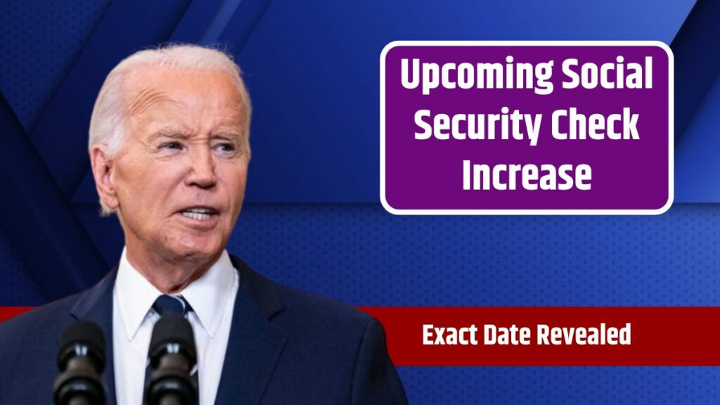 Social Security Check Increase Exact Date Revealed